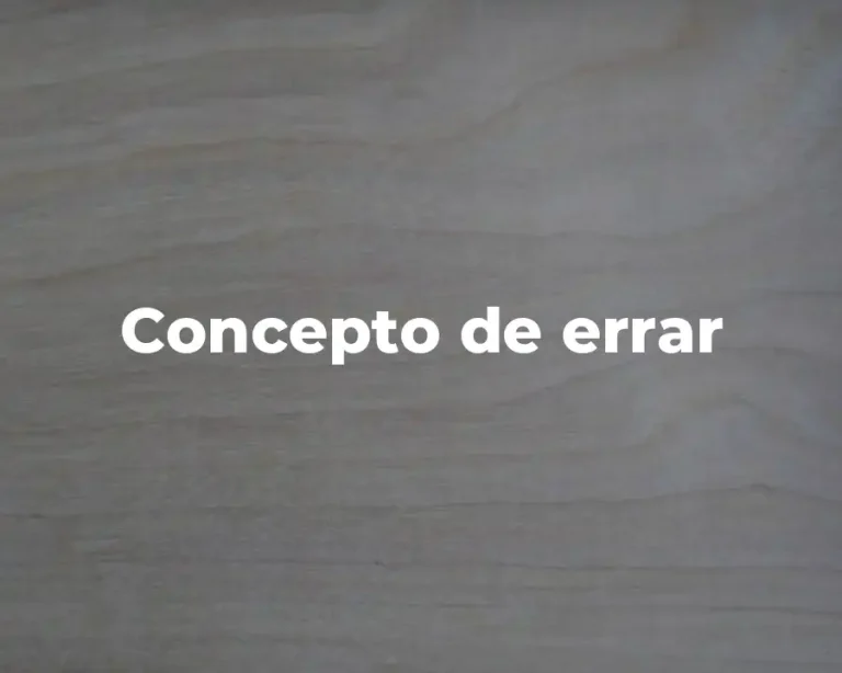 Concepto de errar