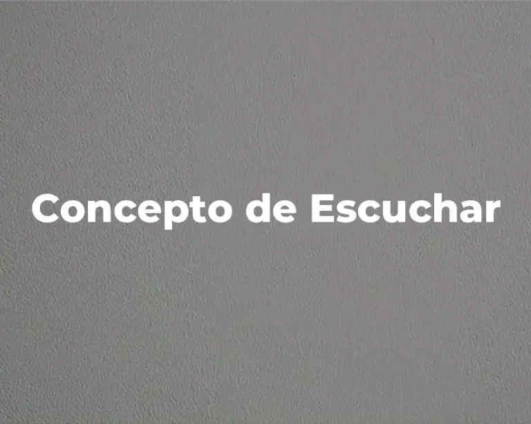 Concepto de Escuchar
