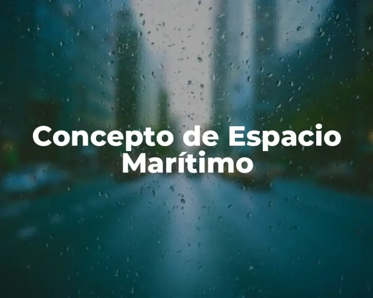 Concepto de Espacio Marítimo