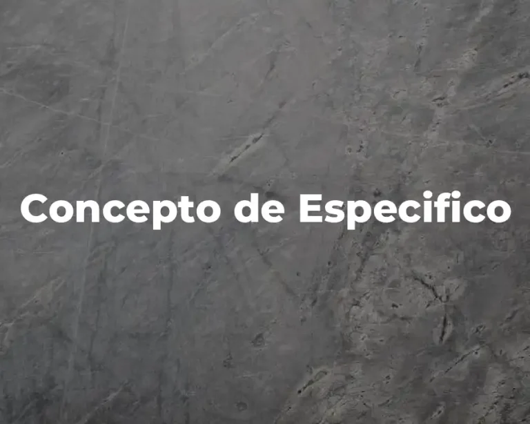 Concepto de Especifico