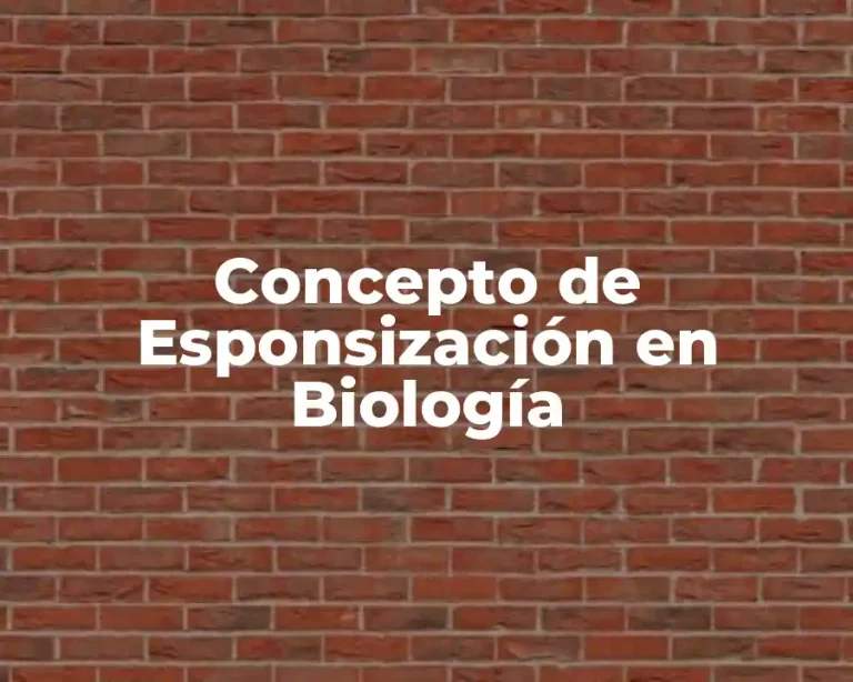 Concepto de Esponsización en Biología