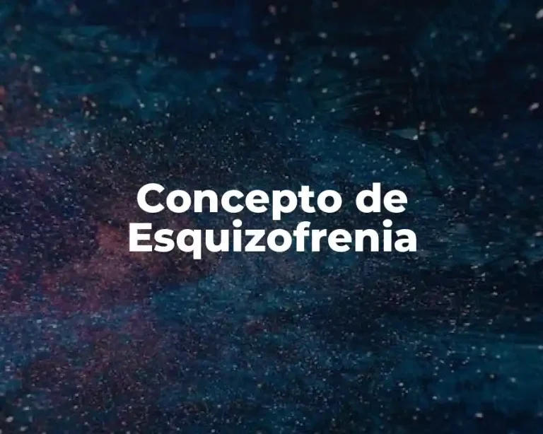 Concepto de Esquizofrenia