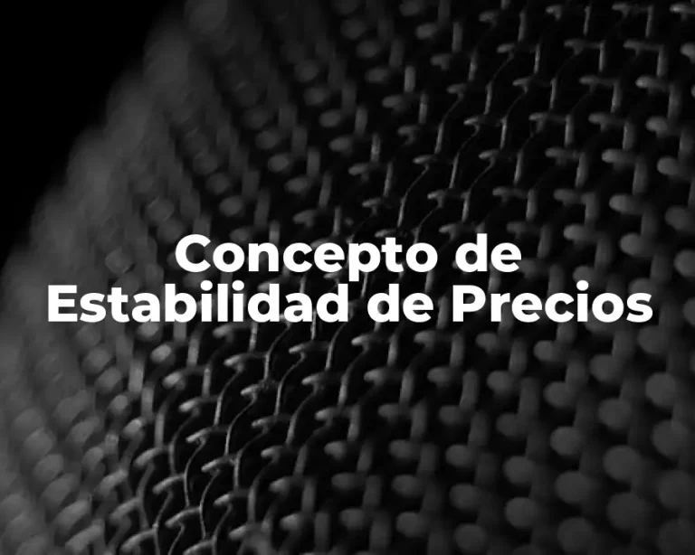 Concepto de Estabilidad de Precios