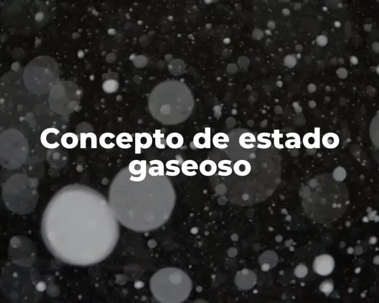 Concepto de estado gaseoso