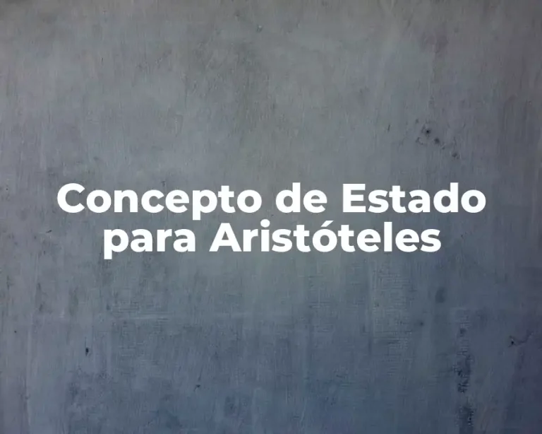 Concepto de Estado para Aristóteles