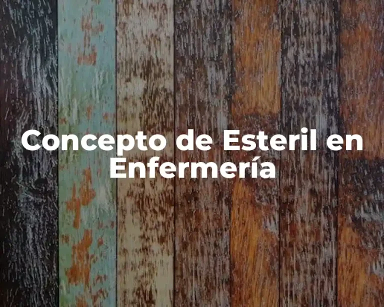 Concepto de Esteril en Enfermería