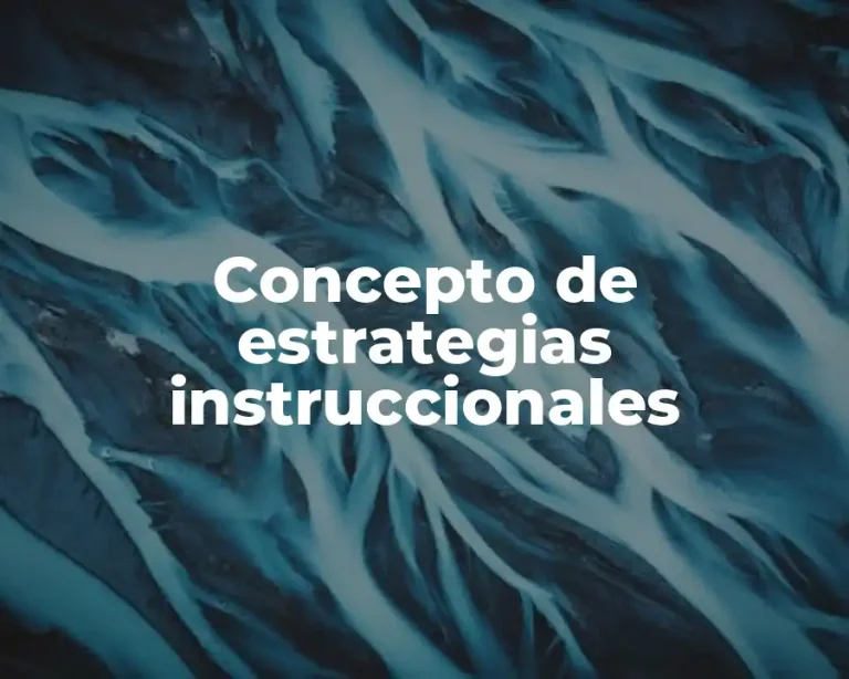 Concepto de estrategias instruccionales