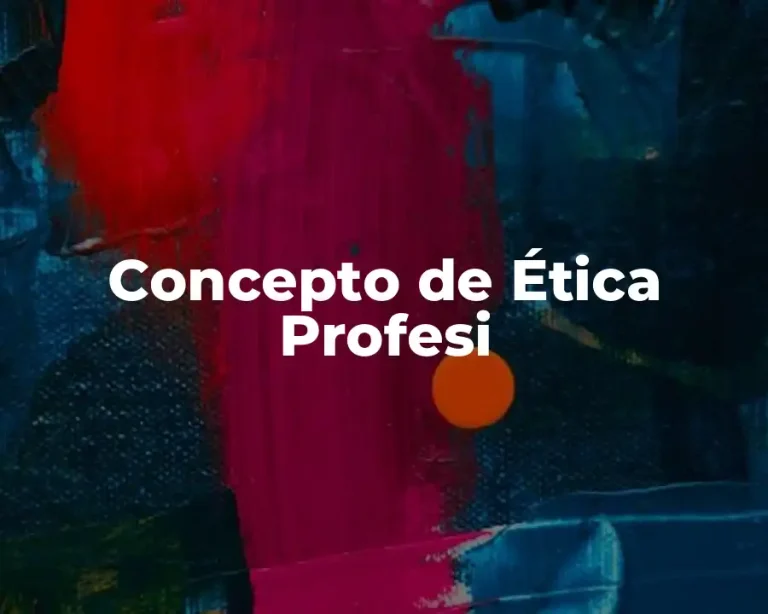 Concepto de Ética Profesi