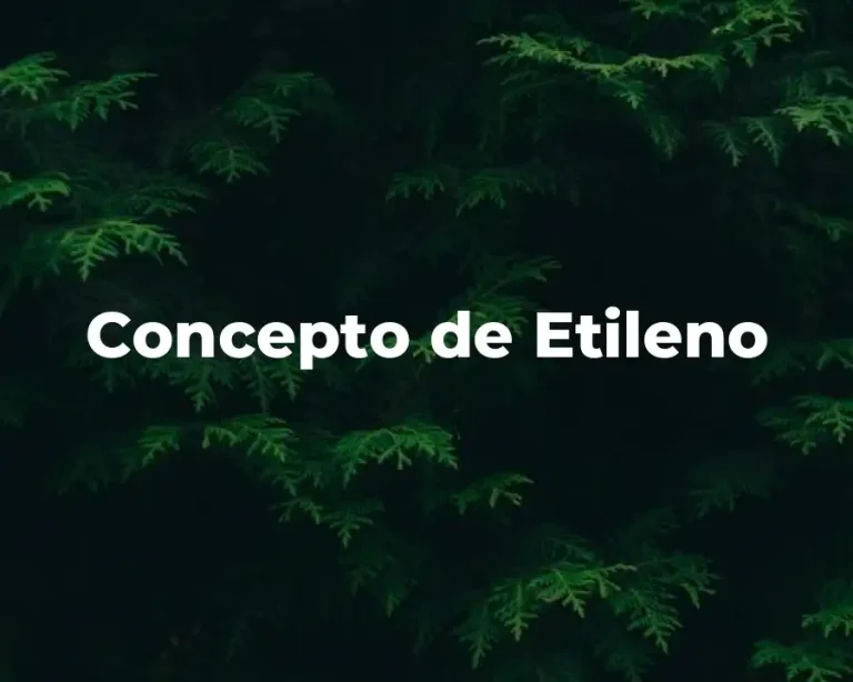 Concepto de Etileno