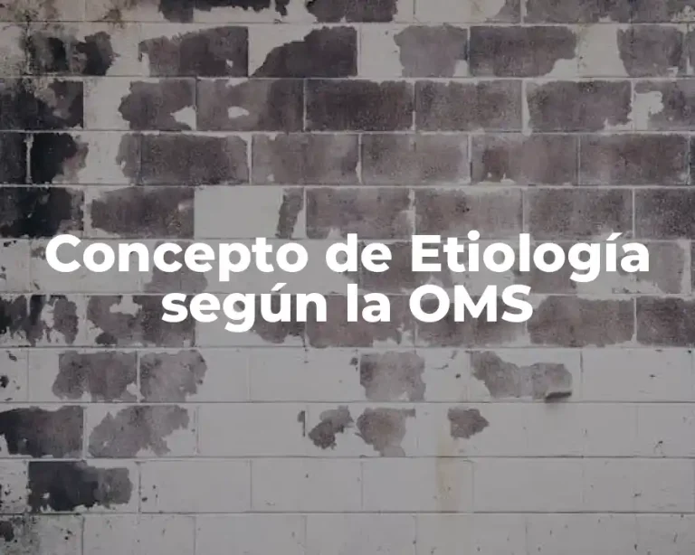 Concepto de Etiología según la OMS