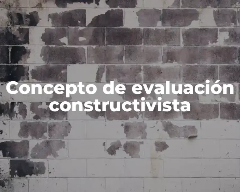 Concepto de evaluación constructivista