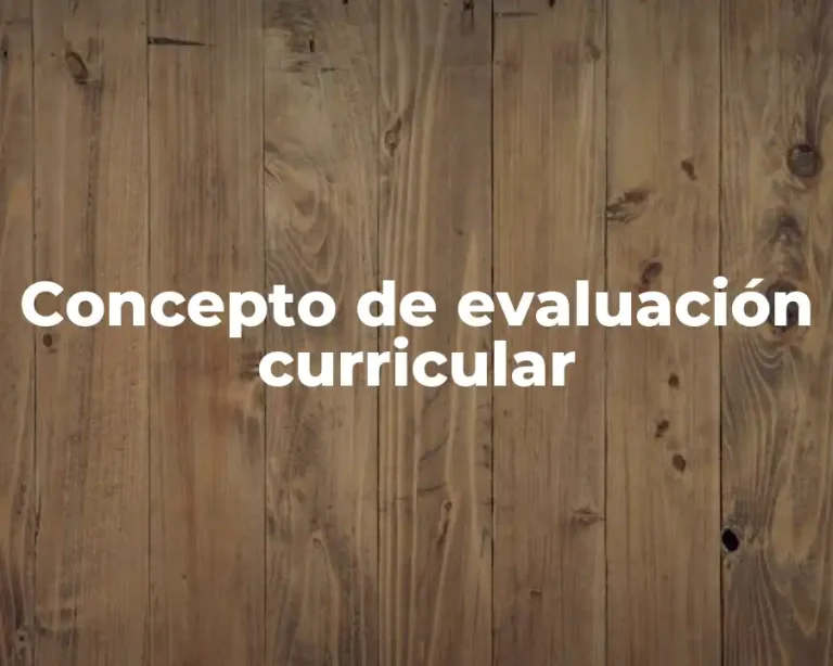Concepto de evaluación curricular