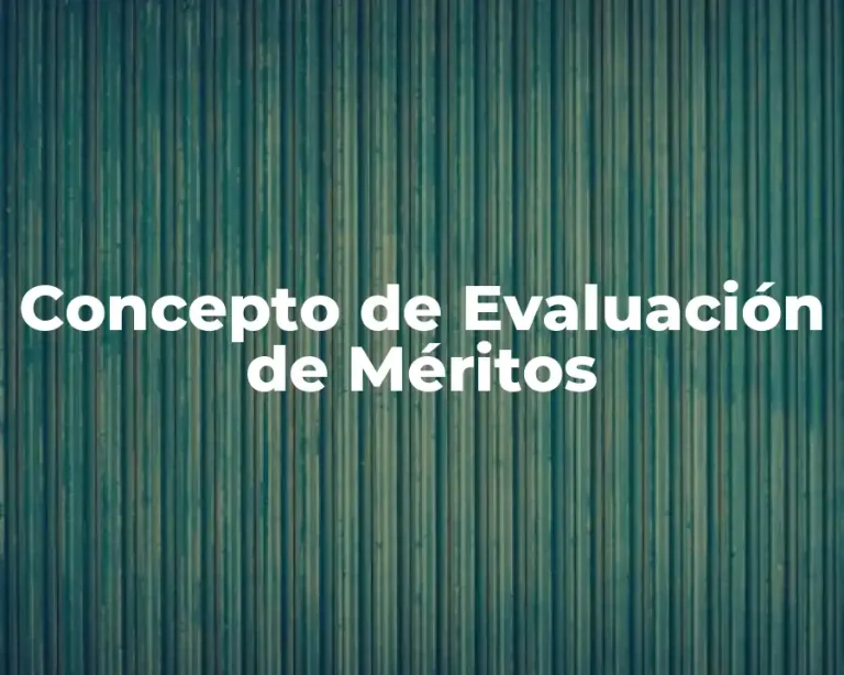 Concepto de Evaluación de Méritos