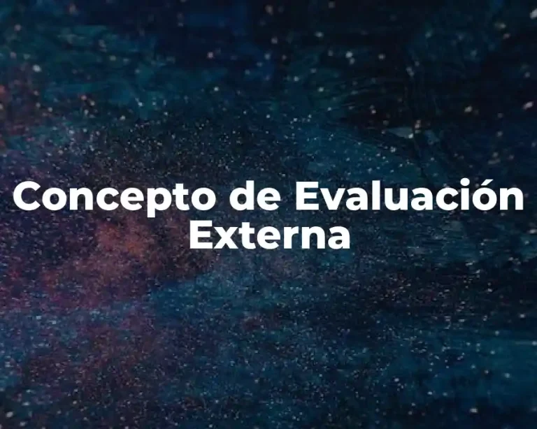 Concepto de Evaluación Externa