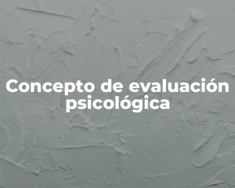 Concepto de evaluación psicológica