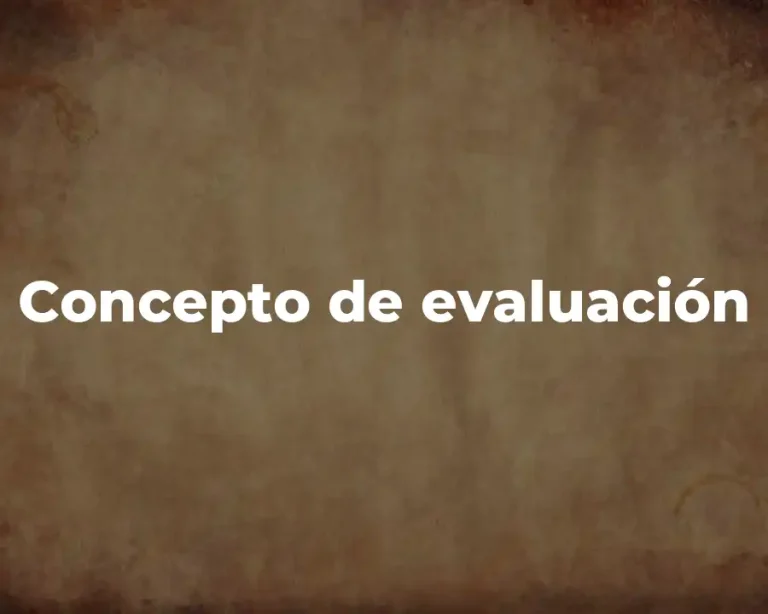 Concepto de evaluación