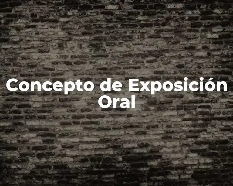 Concepto de Exposición Oral