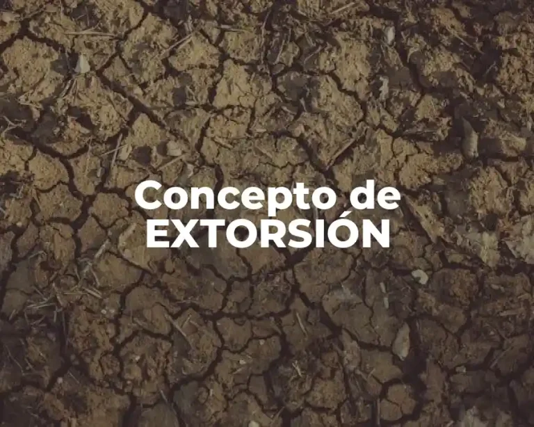 Concepto de EXTORSIÓN