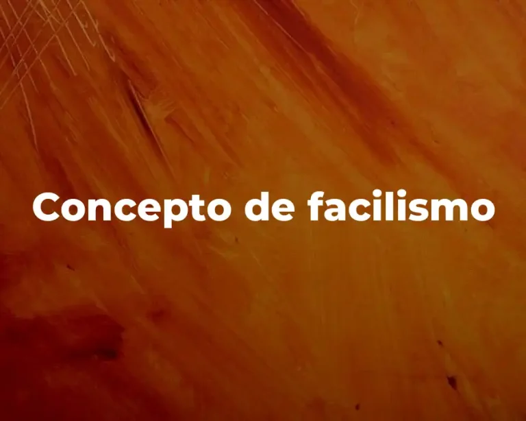 Concepto de facilismo