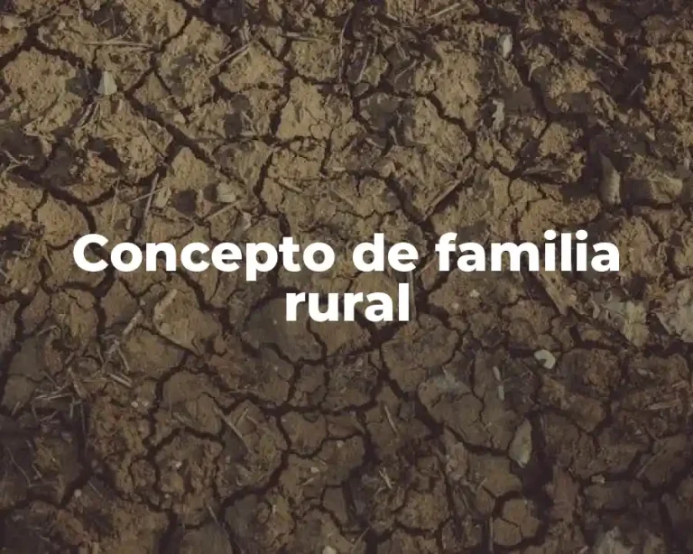Concepto de familia rural