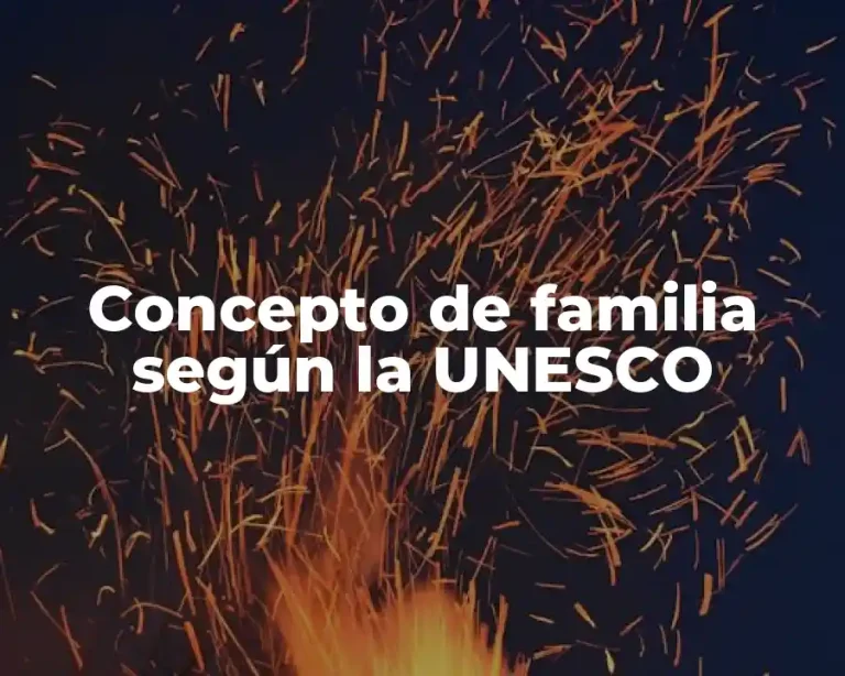 Concepto de familia según la UNESCO