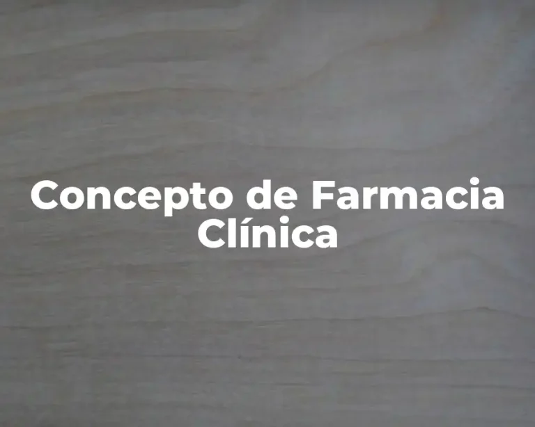 Concepto de Farmacia Clínica