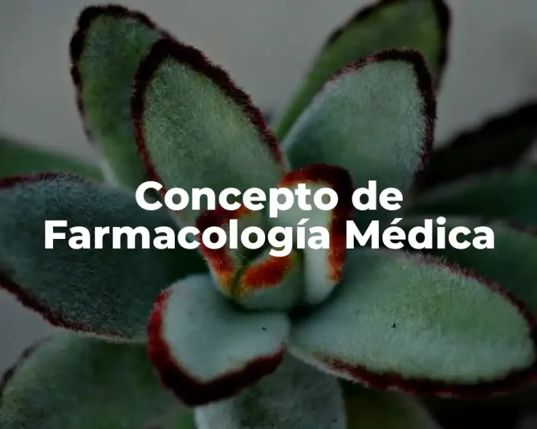 Concepto de Farmacología Médica