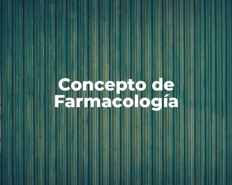 Concepto de Farmacología
