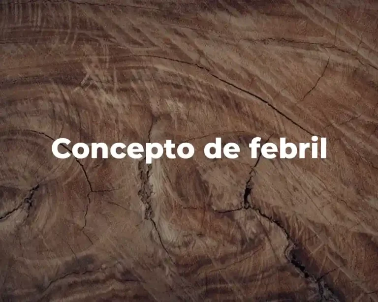 Concepto de febril