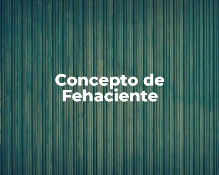 Concepto de Fehaciente