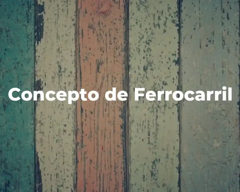 Concepto de Ferrocarril