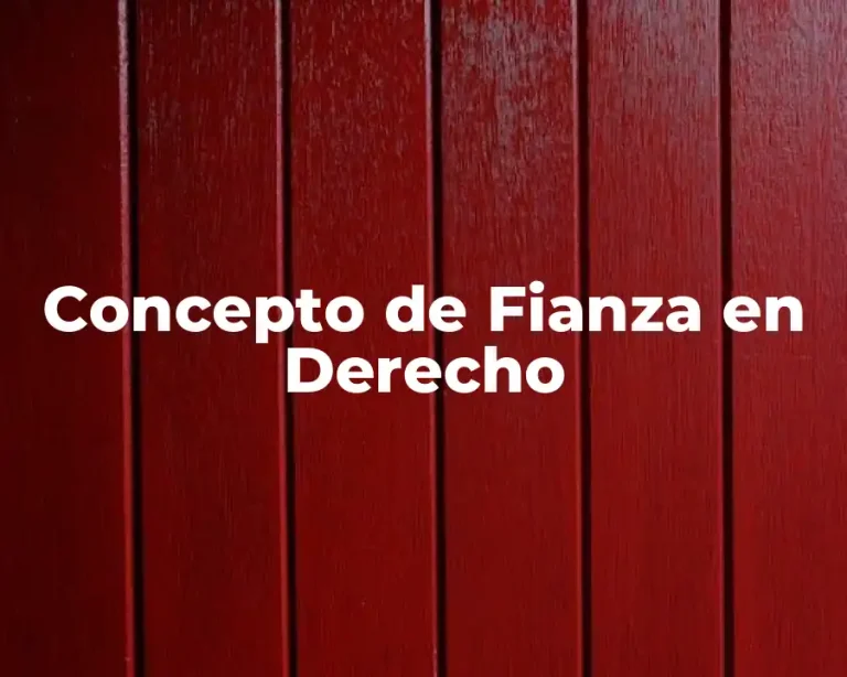 Concepto de Fianza en Derecho