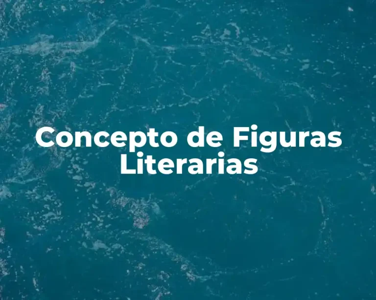 Concepto de Figuras Literarias