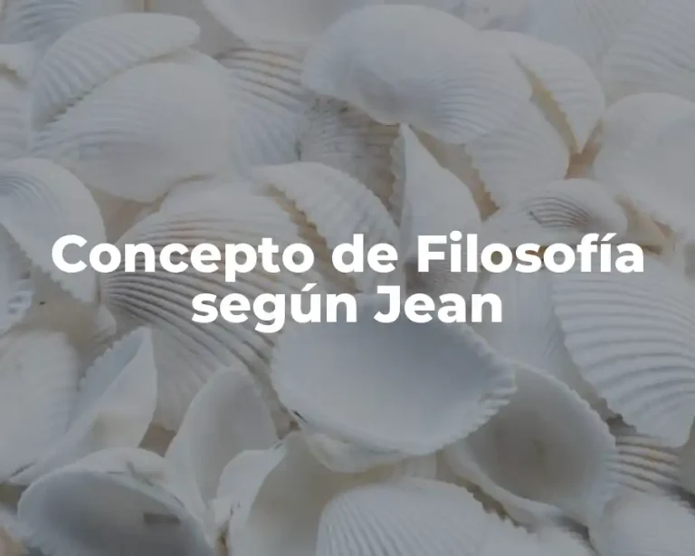 Concepto de Filosofía según Jean