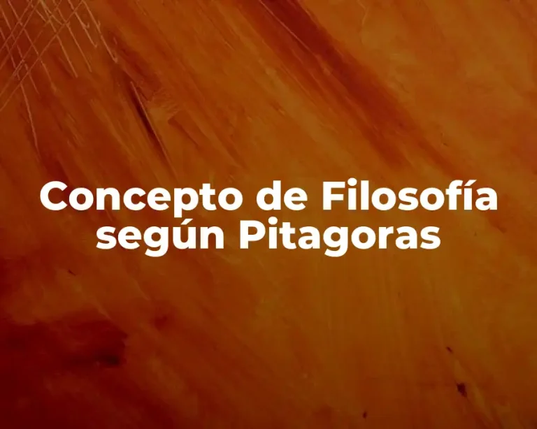Concepto de Filosofía según Pitagoras