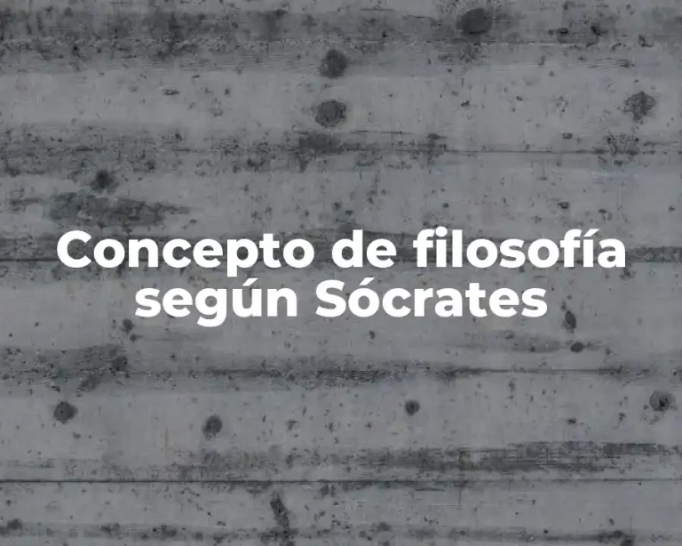 Concepto de filosofía según Sócrates