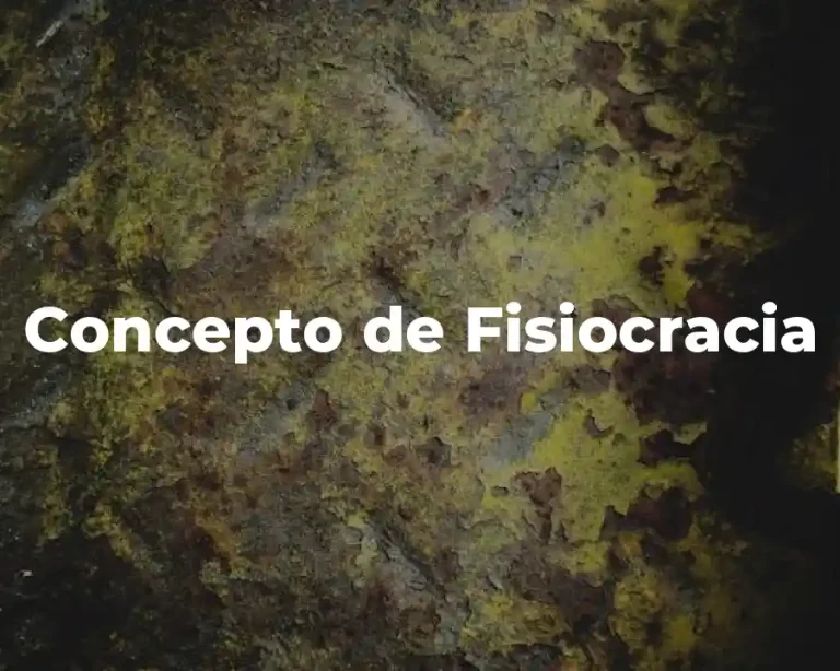 Concepto de Fisiocracia