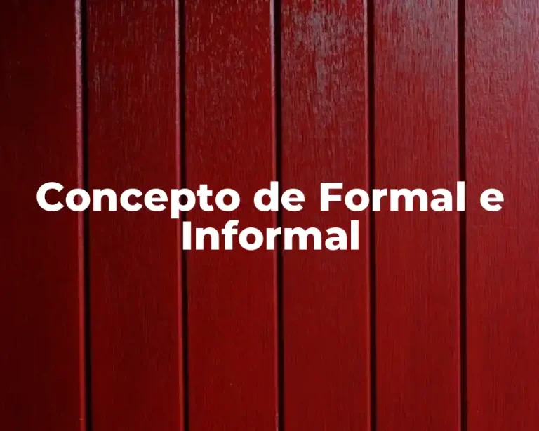 Concepto de Formal e Informal