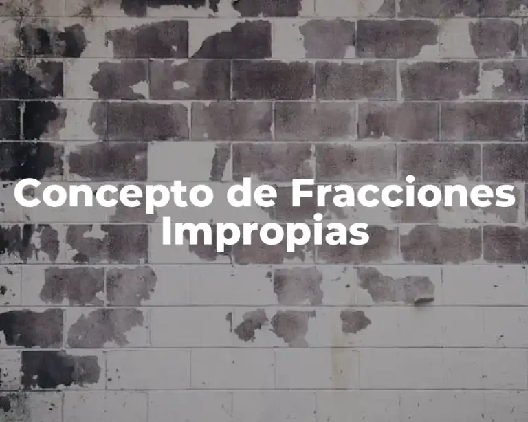 Concepto de Fracciones Impropias