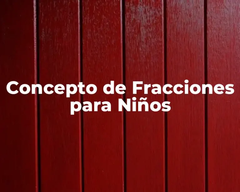 Concepto de Fracciones para Niños