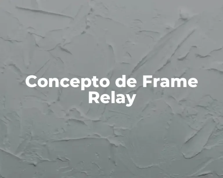 Concepto de Frame Relay