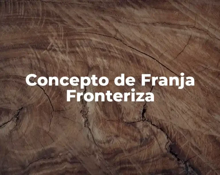 Concepto de Franja Fronteriza