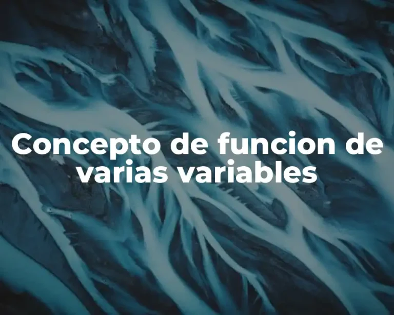 Concepto de funcion de varias variables