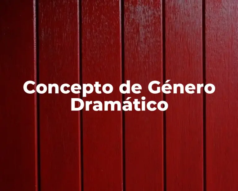 Concepto de Género Dramático