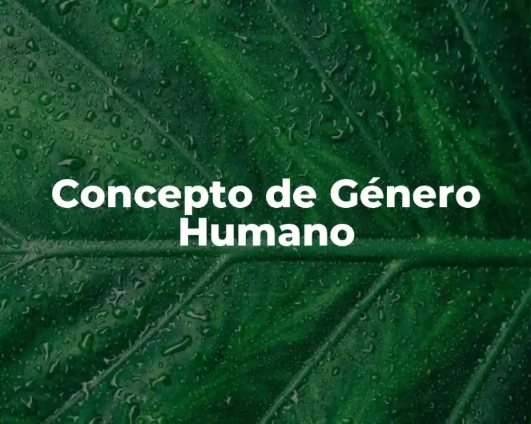 Concepto de Género Humano