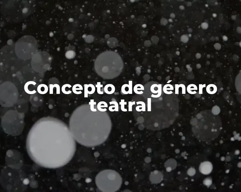 Concepto de género teatral
