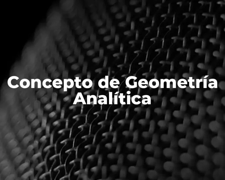 Concepto de Geometría Analítica
