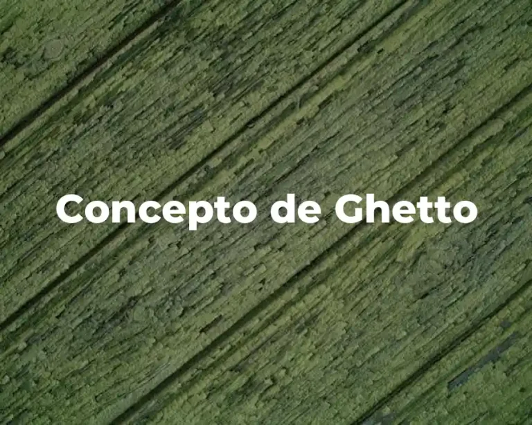Concepto de Ghetto