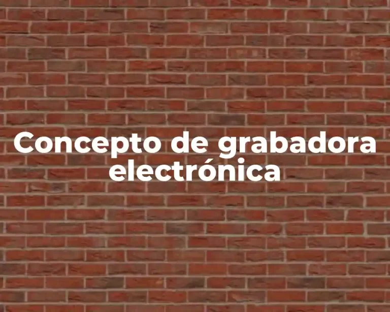 Concepto de grabadora electrónica
