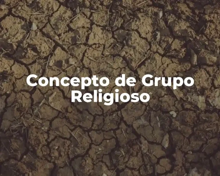 Concepto de Grupo Religioso